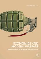 Economics and Modern Warfare : The Invisible Fist of the Market