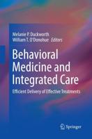 Behavioral Medicine and Integrated Care : Efficient Delivery of Effective Treatments