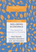 Wellbeing Economics : The Capabilities Approach to Prosperity