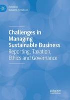 Challenges in Managing Sustainable Business : Reporting, Taxation, Ethics and Governance