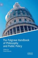 The Palgrave Handbook of Philosophy and Public Policy