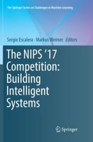 The NIPS '17 Competition: Building Intelligent Systems