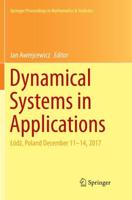 Dynamical Systems in Applications : Łódź, Poland December 11-14, 2017