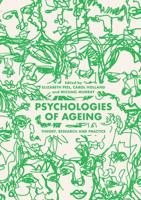 Psychologies of Ageing : Theory, Research and Practice
