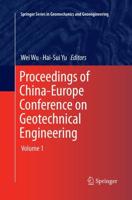 Proceedings of China-Europe Conference on Geotechnical Engineering : Volume 1