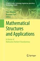 Mathematical Structures and Applications : In Honor of Mahouton Norbert Hounkonnou