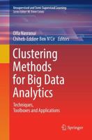 Clustering Methods for Big Data Analytics : Techniques, Toolboxes and Applications
