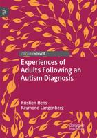Experiences of Adults Following an Autism Diagnosis