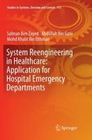 System Reengineering in Healthcare: Application for Hospital Emergency Departments