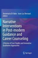 Narrative Interventions in Post-Modern Guidance and Career Counseling