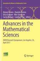Advances in the Mathematical Sciences : AWM Research Symposium, Los Angeles, CA, April 2017