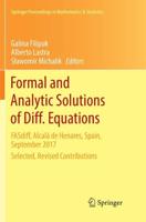 Formal and Analytic Solutions of Diff. Equations : FASdiff, Alcalá de Henares, Spain, September 2017, Selected, Revised Contributions