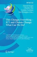 This Changes Everything - ICT and Climate Change: What Can We Do? : 13th IFIP TC 9 International Conference on Human Choice and Computers, HCC13 2018, Held at the 24th IFIP World Computer Congress, WCC 2018, Poznan, Poland, September 19-21, 2018, Proceedi