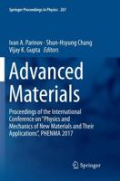 Advanced Materials : Proceedings of the International Conference on "Physics and Mechanics of New Materials and Their Applications", PHENMA 2017