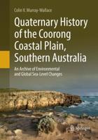 Quaternary History of the Coorong Coastal Plain, Southern Australia