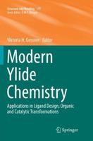 Modern Ylide Chemistry : Applications in Ligand Design, Organic and Catalytic Transformations