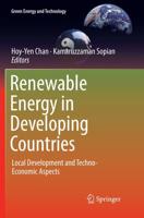 Renewable Energy in Developing Countries : Local Development and Techno-Economic Aspects