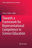 Towards a Framework for Representational Competence in Science Education