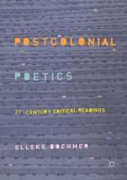 Postcolonial Poetics : 21st-Century Critical Readings