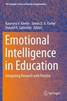 Emotional Intelligence in Education : Integrating Research with Practice