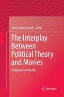 The Interplay Between Political Theory and Movies : Bridging Two Worlds