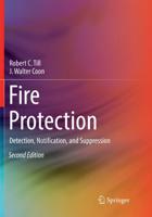 Fire Protection : Detection, Notification, and Suppression