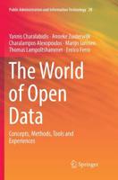 The World of Open Data : Concepts, Methods, Tools and Experiences