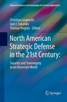 North American Strategic Defense in the 21st Century: : Security and Sovereignty in an Uncertain World