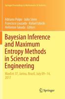 Bayesian Inference and Maximum Entropy Methods in Science and Engineering : MaxEnt 37, Jarinu, Brazil, July 09-14, 2017