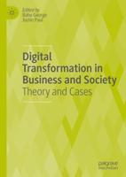 Digital Transformation in Business and Society : Theory and Cases