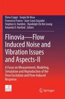 Flinovia—Flow Induced Noise and Vibration Issues and Aspects-II