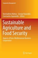 Sustainable Agriculture and Food Security : Aspects of Euro-Mediteranean Business Cooperation