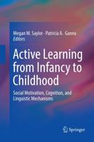 Active Learning from Infancy to Childhood : Social Motivation, Cognition, and Linguistic Mechanisms