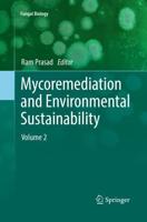 Mycoremediation and Environmental Sustainability : Volume 2