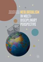 Neoliberalism in Multi-Disciplinary Perspective