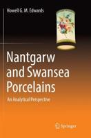 Nantgarw and Swansea Porcelains : An Analytical Perspective