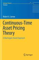 Continuous-Time Asset Pricing Theory : A Martingale-Based Approach