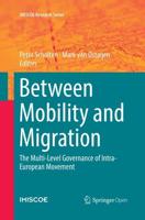 Between Mobility and Migration : The Multi-Level Governance of Intra-European Movement