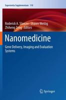 Nanomedicine : Gene Delivery, Imaging and Evaluation Systems