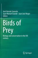 Birds of Prey : Biology and conservation in the XXI century