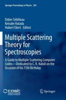 Multiple Scattering Theory for Spectroscopies : A Guide to Multiple Scattering Computer Codes -- Dedicated to C. R. Natoli on the Occasion of his 75th Birthday