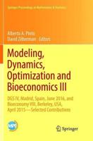 Modeling, Dynamics, Optimization and Bioeconomics III : DGS IV, Madrid, Spain, June 2016, and Bioeconomy VIII, Berkeley, USA, April 2015 - Selected Contributions