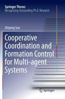 Cooperative Coordination and Formation Control for Multi-Agent Systems