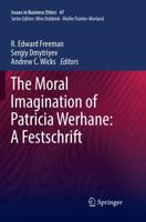 The Moral Imagination of Patricia Werhane: A Festschrift. Eminent Voices in Business Ethics