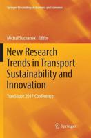 New Research Trends in Transport Sustainability and Innovation : TranSopot 2017 Conference
