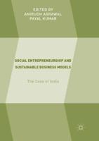 Social Entrepreneurship and Sustainable Business Models : The Case of India