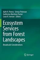 Ecosystem Services from Forest Landscapes : Broadscale Considerations