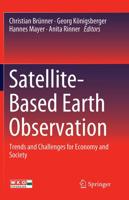 Satellite-Based Earth Observation : Trends and Challenges for Economy and Society