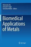 Biomedical Applications of Metals