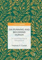 On Running and Becoming Human